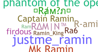 Nickname - Ramin