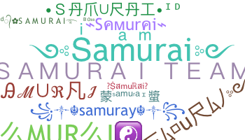 Nickname - Samurai