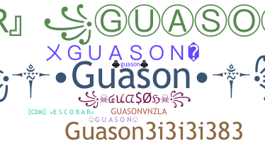 Nickname - Guason
