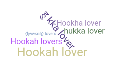 Nickname - hookah