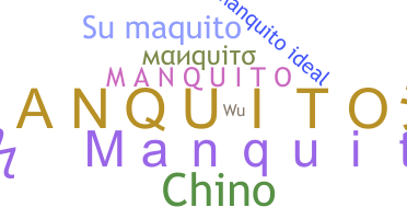 Nickname - Manquito