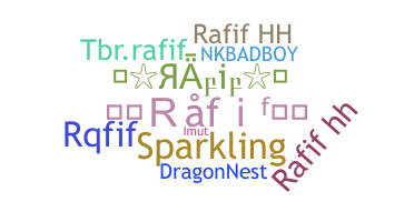 Nickname - Rafif