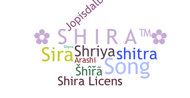 Nickname - Shira