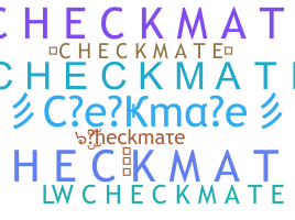 Nickname - Checkmate