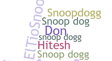 Nickname - snoopdogg
