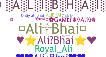 Nickname - Alibhai
