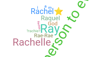 Nickname - Rachel