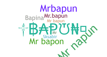 Nickname - MRBAPUN
