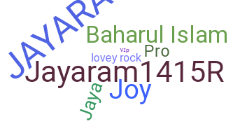Nickname - Jayaram