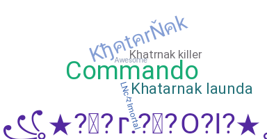 Nickname - Khatarnak