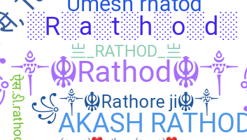 Nickname - Rathod