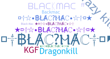 Nickname - Blackmac