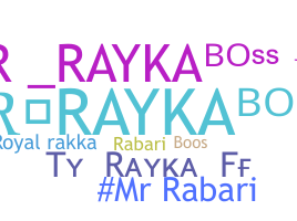 Nickname - Rayka