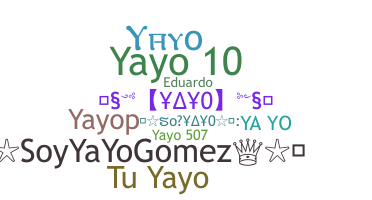 Nickname - yayo