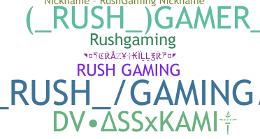 Nickname - RushGaming