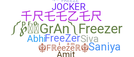 Nickname - freezer