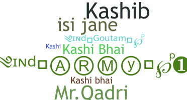Nickname - Kashibhai