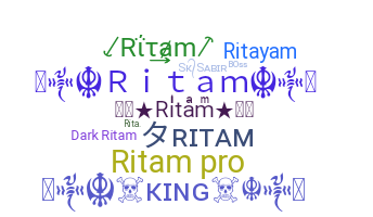 Nickname - Ritam