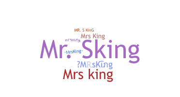 Nickname - MrsKing