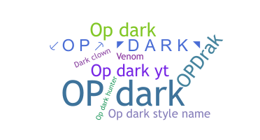 Nickname - Opdark