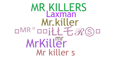 Nickname - MrKillers