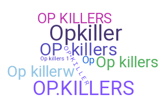 Nickname - OPkillers