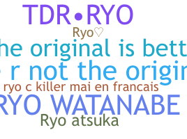Nickname - RyO
