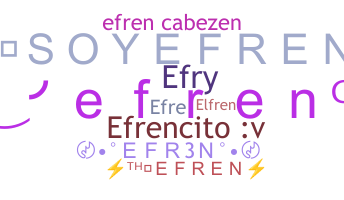 Nickname - Efren