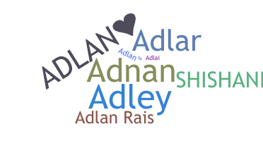 Nickname - Adlan
