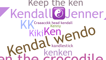 Nickname - Kendall