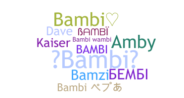 Nickname - Bambi