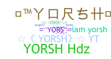 Nickname - Yorsh