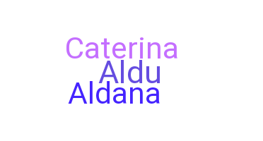 Nickname - Aldana