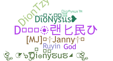 Nickname - Dionysus