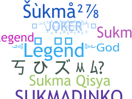 Nickname - Sukma