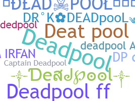 Nickname - Deatpool