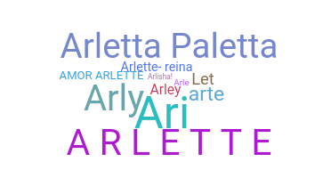 Nickname - Arlette
