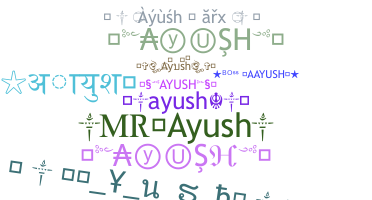 Nickname - Ayush