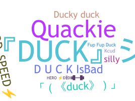 Nickname - duck