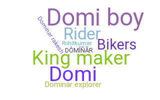 Nickname - Dominar