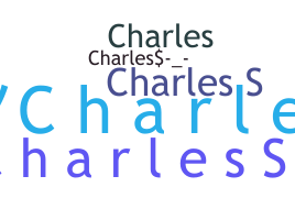 Nickname - CharlesS