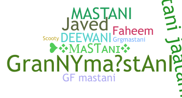 Nickname - Mastani