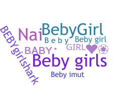 Nickname - Bebygirl