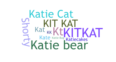 Nickname - Katie