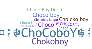 Nickname - ChocoBoy