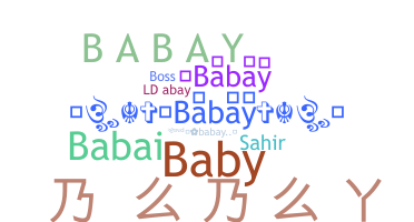Nickname - Babay