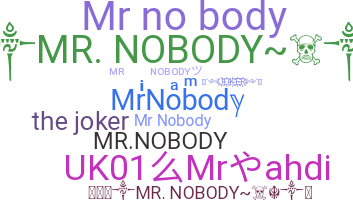 Nickname - MrNobody