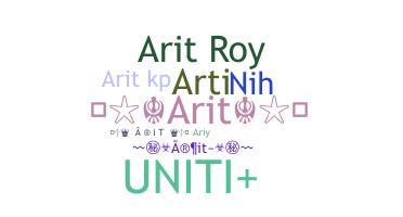 Nickname - Arit