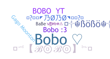 Nickname - Bobo