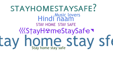 Nickname - StayHomeStaySafe